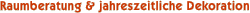 Raumberatung & jahreszeitliche Dekoration  