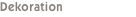 Dekoration